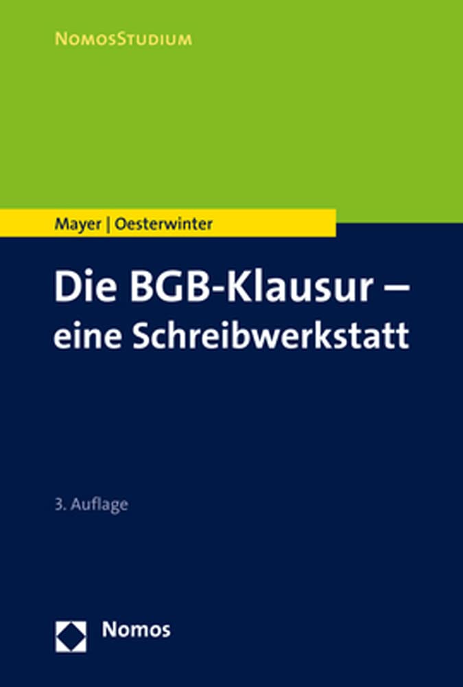 Die BGB-Klausur - eine Schreibwerkstatt Law