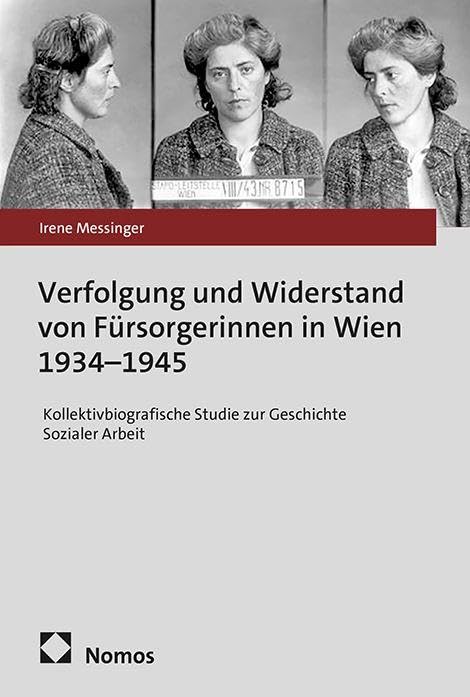 Verfolgung und Widerstand von Fürsorgerinnen in Wien 1934-1945 Law