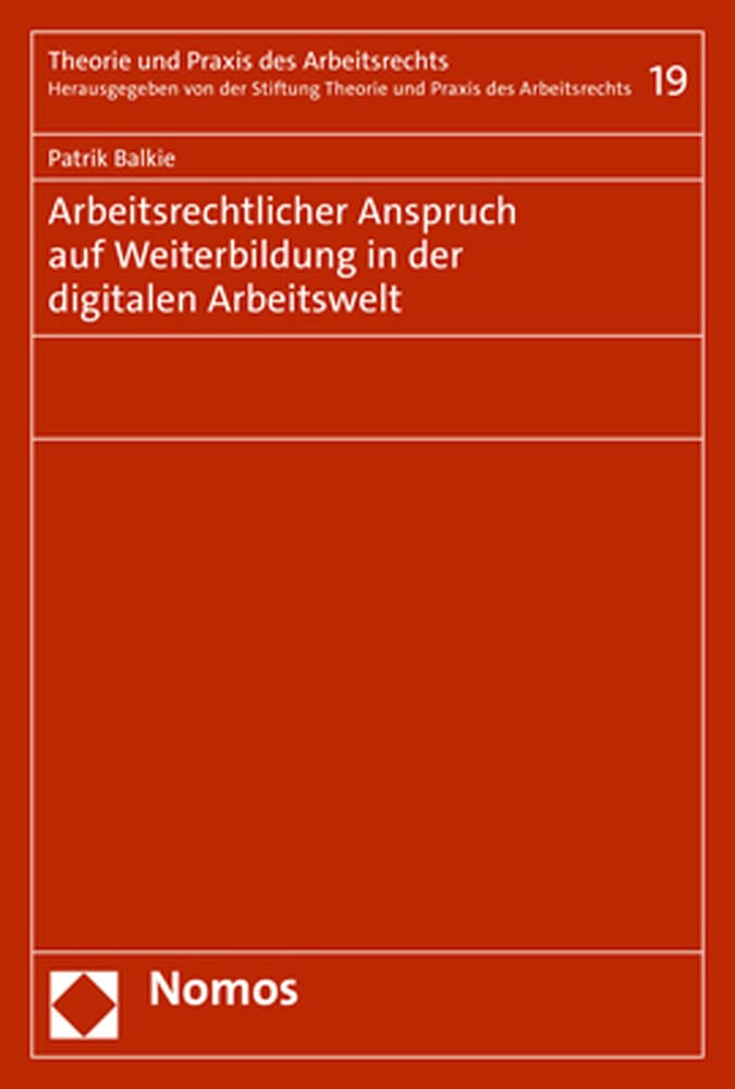 Arbeitsrechtlicher Anspruch auf Weiterbildung in der digitalen Arbeitswelt book