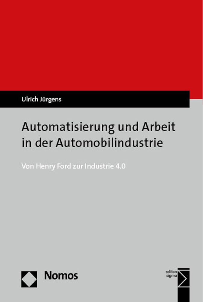 Automatisierung und Arbeit in der Automobilindustrie: Von Henry Ford zur Industrie 4.0 Law