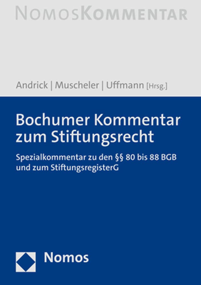 Bochumer Kommentar Zum Stiftungsrecht: Spezialkommentar Zu Den 80 Bis 88 Bgb Und Zum Stiftungsregisterg book