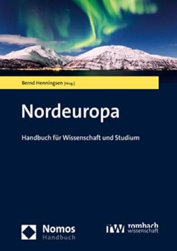 Nordeuropa: Handbuch für Wissenschaft und Studium (NomosHandbuch) Social Sciences