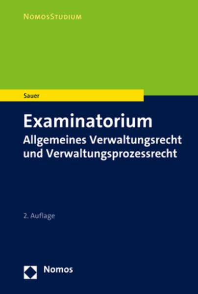 Examinatorium Allgemeines Verwaltungsrecht und Verwaltungsprozessrecht (NomosExaminatorium) Law