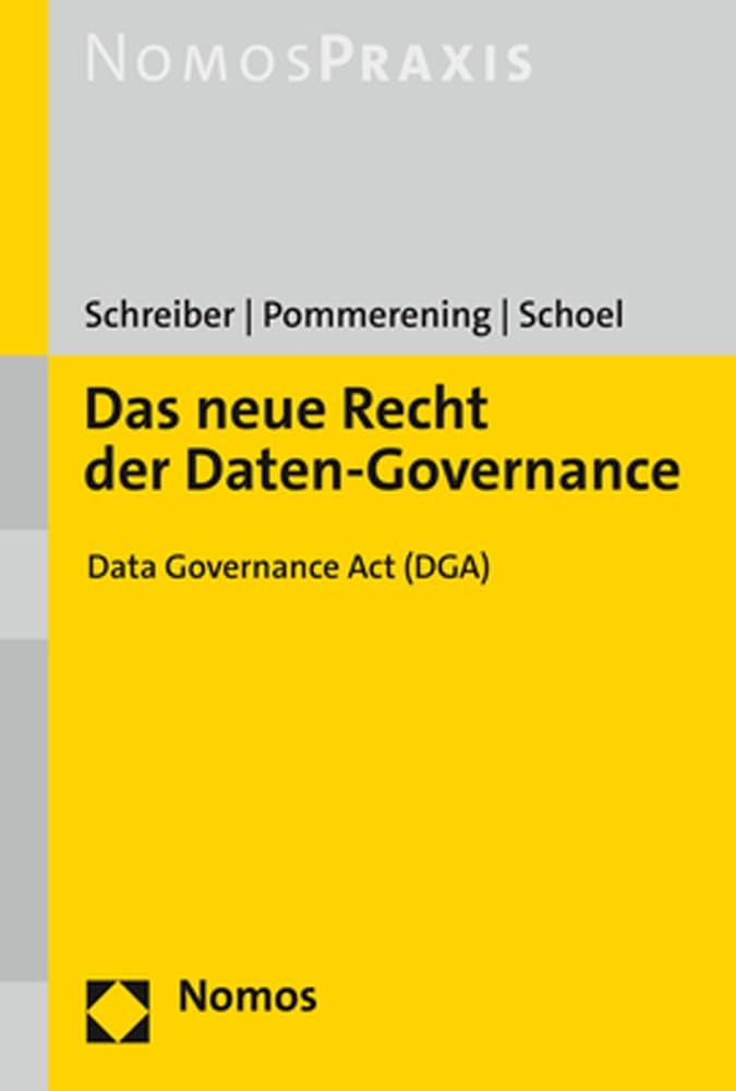 Das neue Recht der Daten-Governance: Data Governance Act (DGA) Law