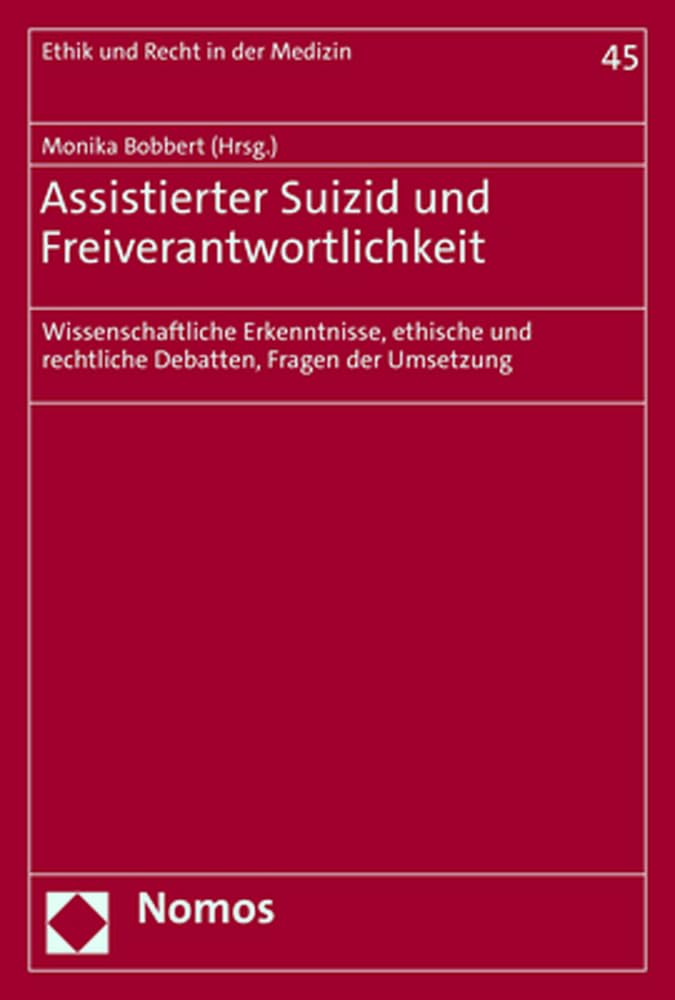 Assistierter Suizid und Freiverantwortlichkeit Law