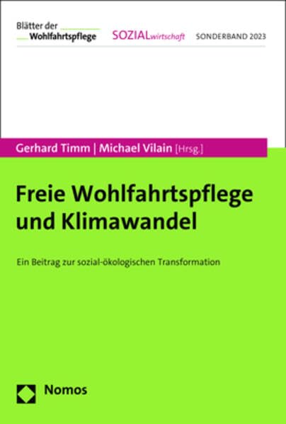 Freie Wohlfahrtspflege und Klimawandel: Ein Beitrag zur sozial-ökologischen Transformation (Sonderheft Blatter Der Wohlfahrtspflege) Books