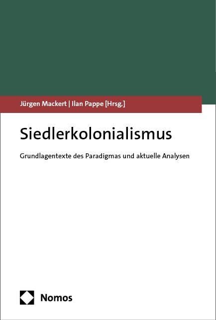 Siedlerkolonialismus: Grundlagentexte des Paradigmas und aktuelle Analysen Law
