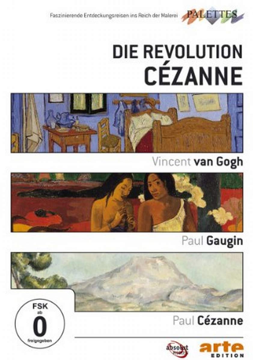 Die Revolution Cézanne: Van Gogh & Gauguin & Cézanne Films