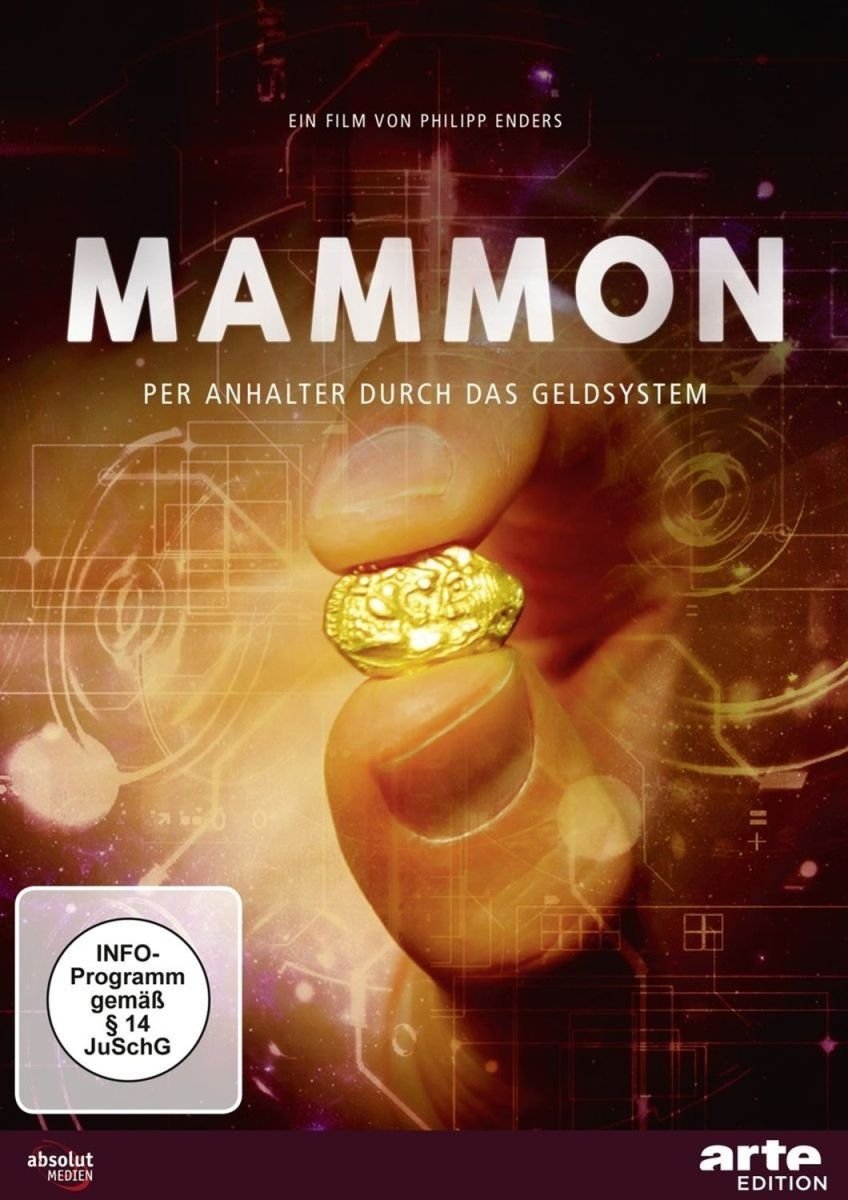 Mammon - Per Anhalter durch das Geldsystem Movies