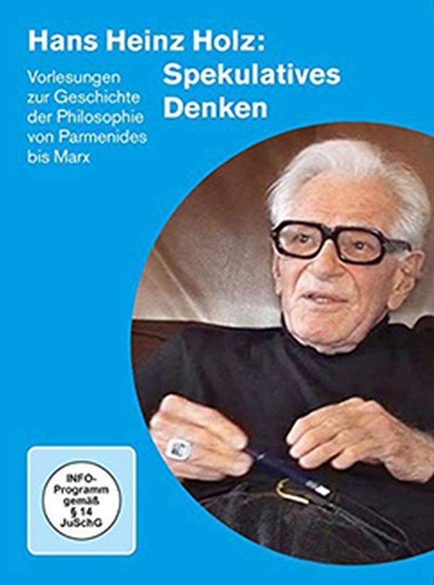 Hans Heinz Holz: Spekulatives Denken Films