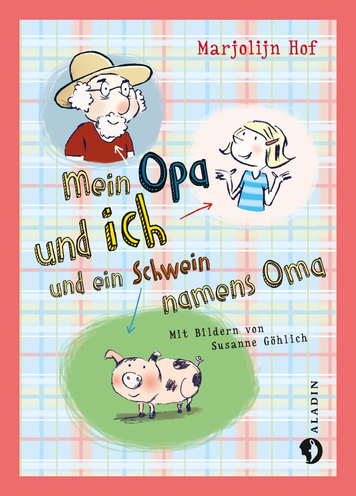 Mein Opa und ich und ein Schwein namens Oma Non-fiction