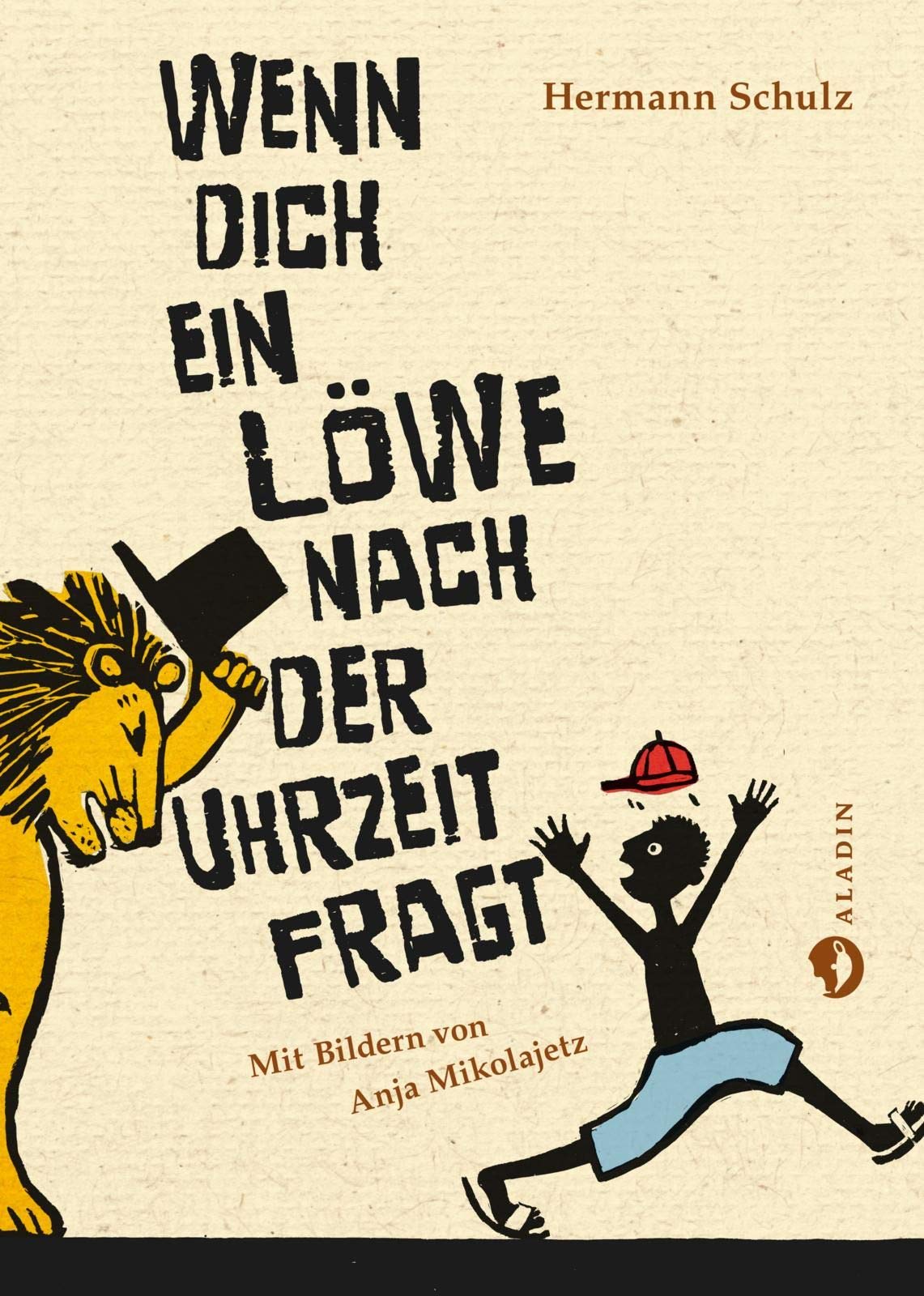 Wenn dich ein Löwe nach der Uhrzeit fragt Non-fiction
