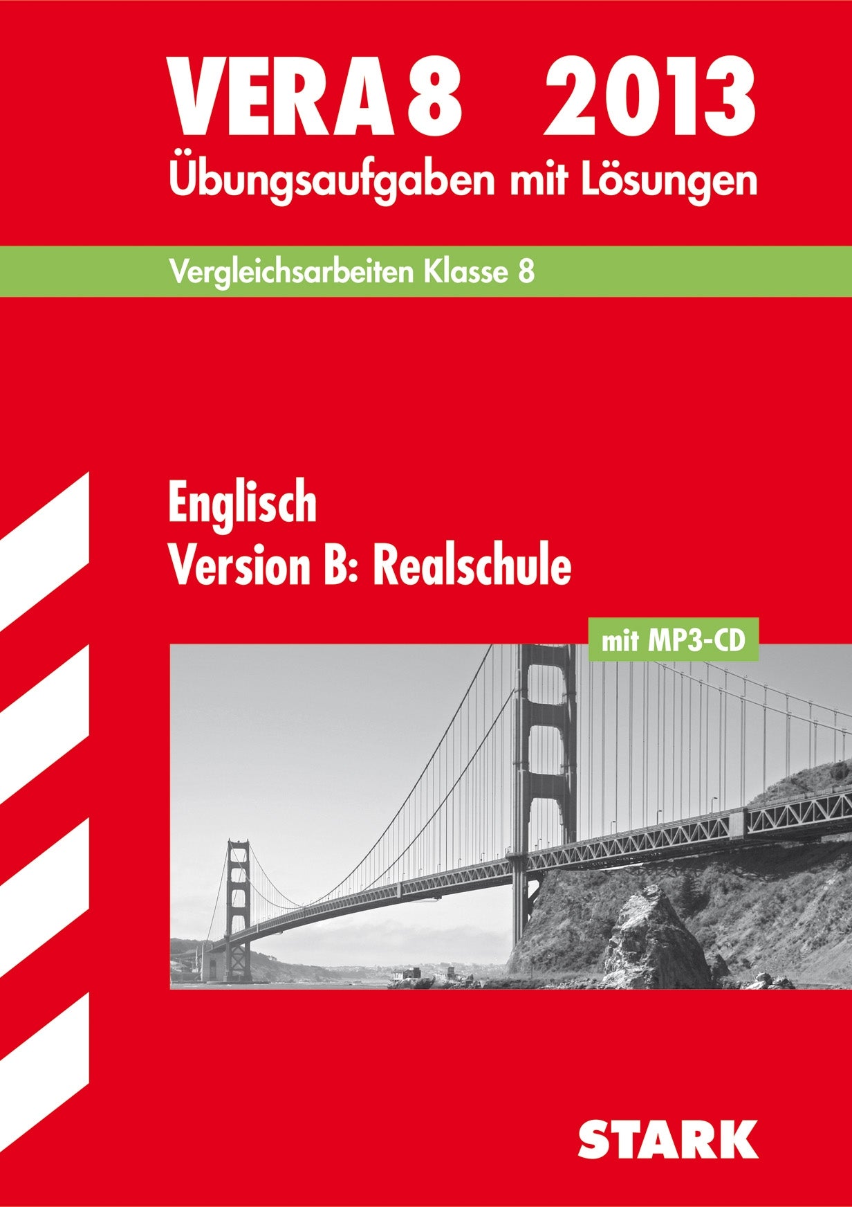 Vergleichsarbeiten VERA 8. Klasse / VERA 8 Englisch Version B: Realschule mit MP3-CD 2013: Übungsaufgaben mit Lösungen. Study Guides