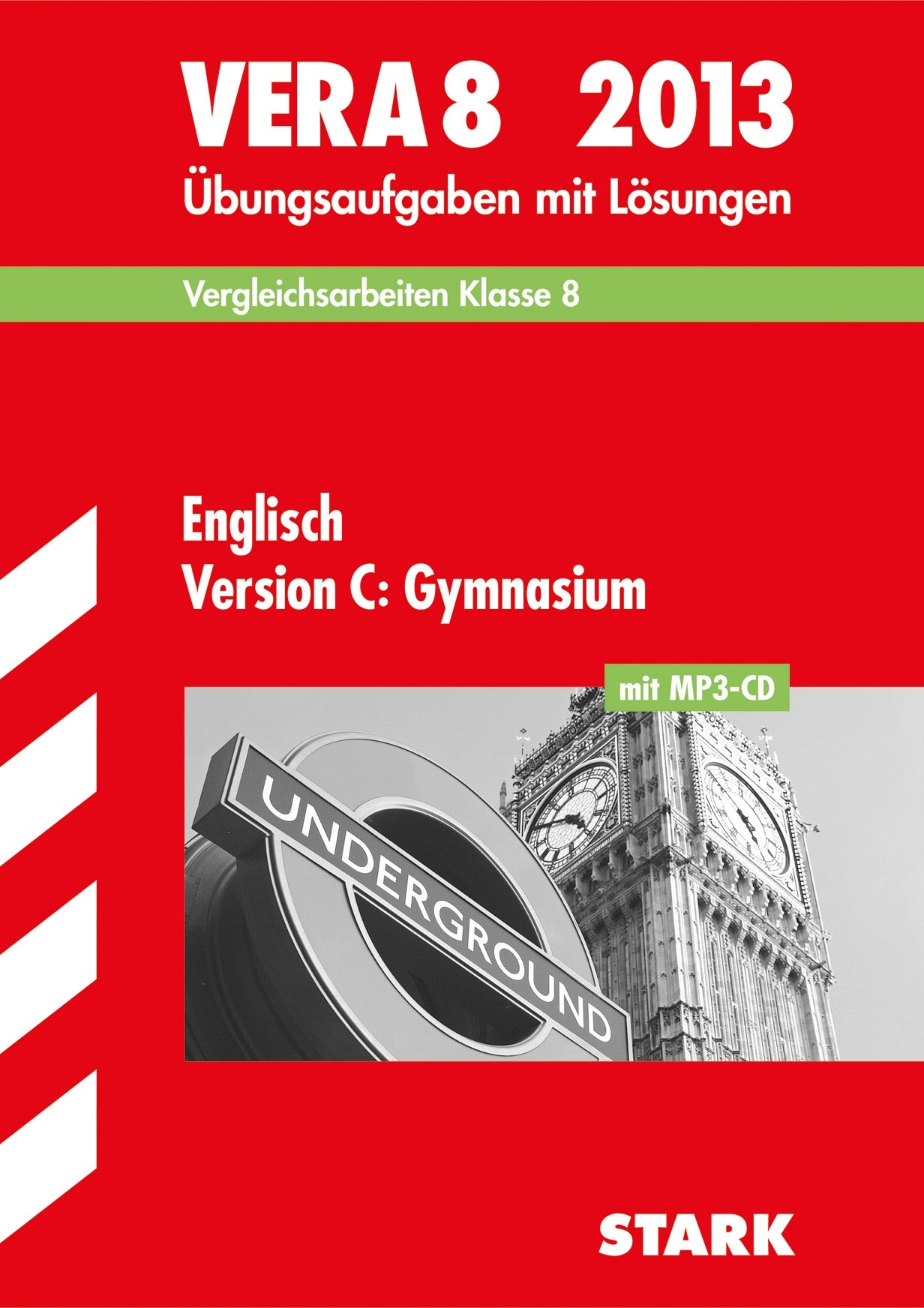 Vergleichsarbeiten VERA 8. Klasse / Englisch Version C: Gymnasium mit MP3-CD 2013: Übungsaufgaben mit Lösungen. Study Guides