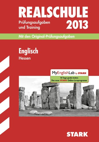 Abschluss-Prüfungsaufgaben Realschule Hessen / Englisch 2013: Mit den Original-Prüfungsaufgaben 2007-2012 und Training. Ohne Lösungen. Study Guides