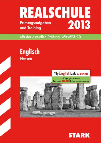 Abschluss-Prüfungsaufgaben Realschule Hessen / Englisch 2013. Mit der aktuellen Prüfung. Mit MP3-CD.: Mit den Original-Prüfungsaufgaben 2007-2012 und Training. Ohne Lösungen. Study Guides