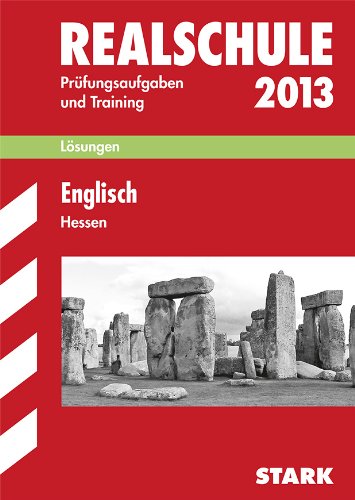 Abschluss-Prüfungsaufgaben Realschule Hessen / Lösungen zu Englisch 2013 Study Guides