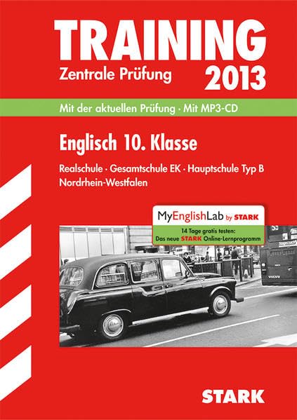 Training Abschlussprüfung Realschule Nordrhein-Westfalen / Englisch Zentrale Prüfung 10. Klasse 2013 mit MP3-CD: Mit der aktuellen Prüfung. Realschule ·Gesamtschule EK · Hauptschule Typ B. Study Guides