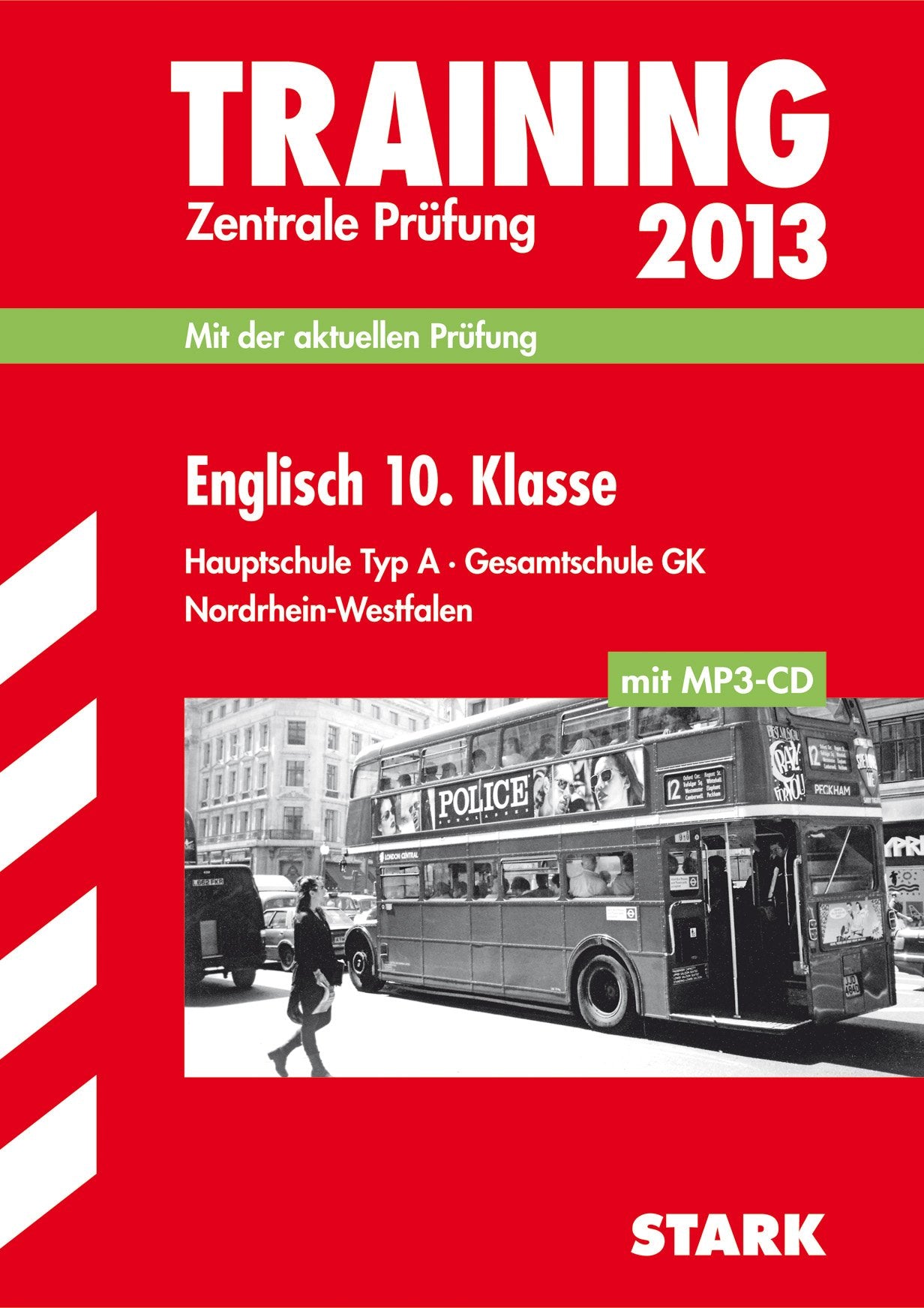 Training Abschlussprüfung Hauptschule Nordrhein-Westfalen / Englisch 10. Klasse 2013 mit MP3-CD, Zentrale Prüfung.: Mit der aktuellen Prüfung. Hauptschule Typ A · Gesamtschule GK . Study Guides