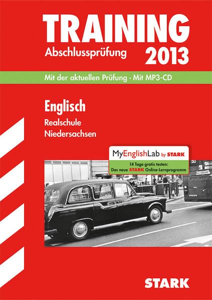 Training Abschlussprüfung Realschule Niedersachsen / Englisch mit MP3-CD 2013: Mit der aktuellen Prüfung. Study Guides
