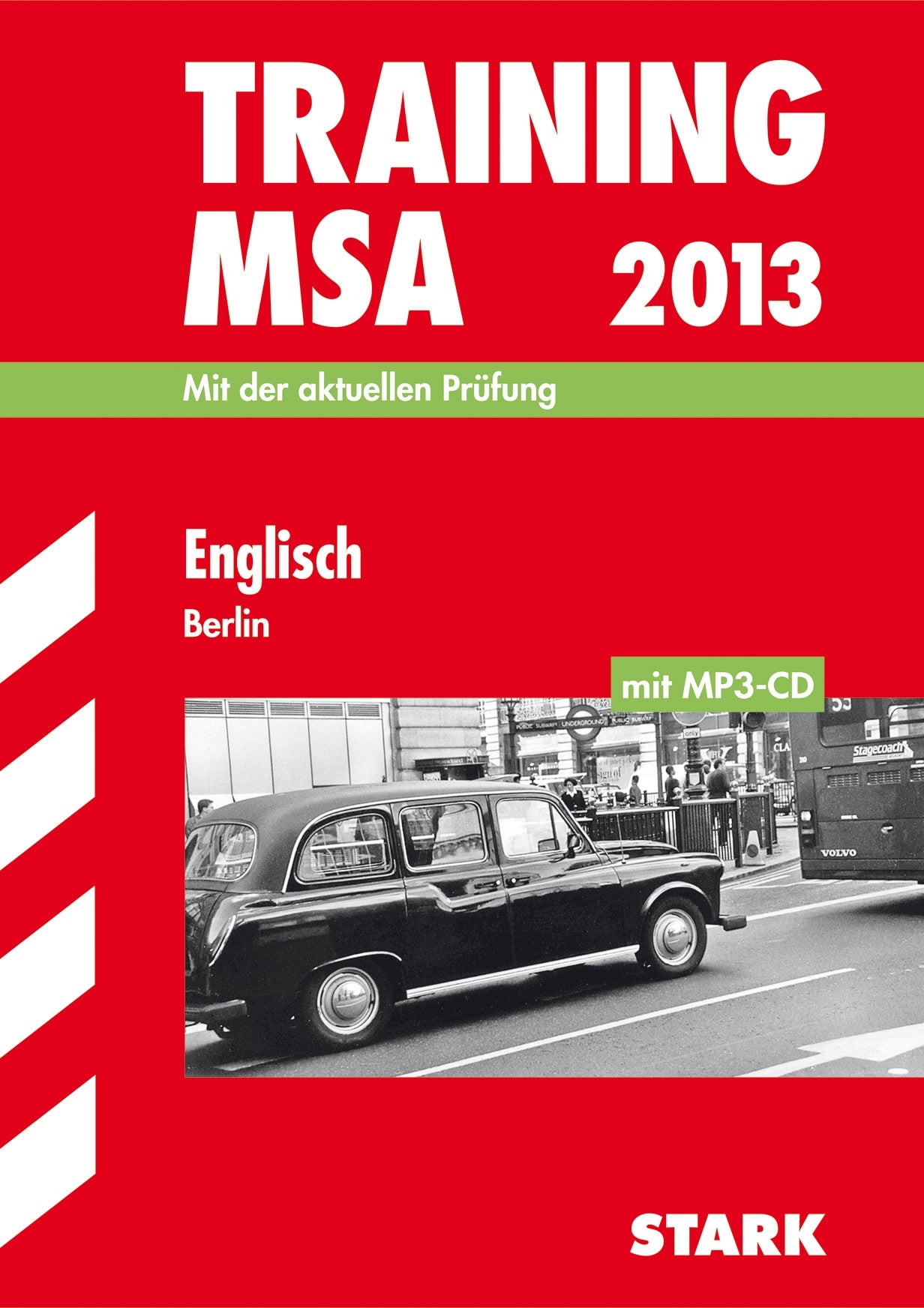Training Mittlerer Schulabschluss Berlin/Brandenburg / Englisch mit MP3-CD 2013: Mit der aktuellen Prüfung Study Guides