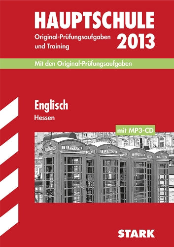 Abschluss-Prüfungsaufgaben Hauptschule Hessen / Englisch mit MP3-CD 2013: Mit den Original-Prüfungsaufgaben 2008-2012 und Training. Ohne Lösungen. Study Guides