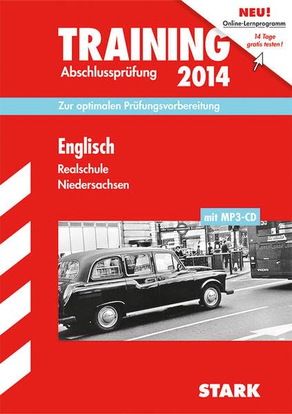 Training Abschlussprüfung Realschule Niedersachsen / Englisch 2014: Zur optimalen Prüfungsvorbereitung, mit MP3-CD: Mit der aktuellen Prüfung und MP3-CD mit Hörverstehenstexten Foreign Languages ​​& Dictionaries