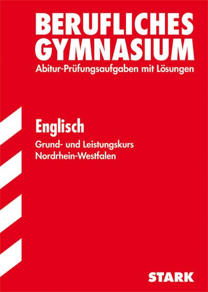 STARK Abiturprüfung Berufskolleg Nordrhein-Westfalen - Englisch: 2009-2012. Hördateien zum kostenlosen Download (STARK-Verlag - Abitur-Prüfungen) Foreign Languages ​​& Dictionaries