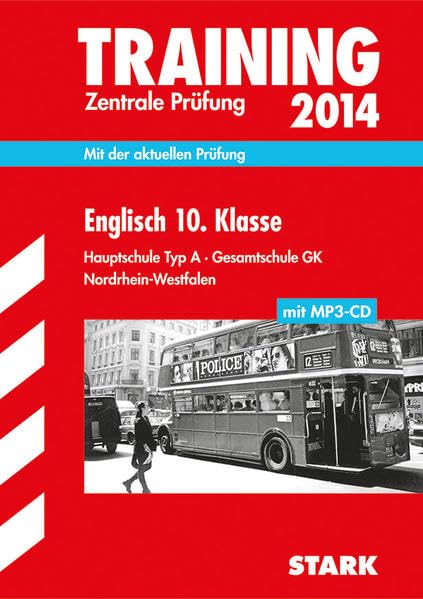 Training Abschlussprüfung Hauptschule Nordrhein-Westfalen / Zentrale Prüfung Englisch 10. Klasse 2014: Mit der aktuellen Prüfung. Hauptschule Typ A · Gesamtschule GK, mit MP3-CD Foreign Languages ​​& Dictionaries