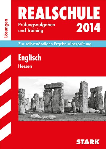 Abschluss-Prüfungsaufgaben Realschule Hessen / Lösungen zu Englisch 2014: Zur selbstständigen Ergebnisüberprüfung: Prüfungsaufgaben und Training. Zur selbstständigen Ergebnisüberprüfung Foreign Languages ​​& Dictionaries