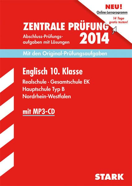 Abschluss-Prüfungsaufgaben Realschule Nordrhein-Westfalen / Englisch Zentrale Prüfung 10. Klasse 2014 mit MP3-CD: Mit den Original-Prüfungsaufgaben ... Mit den Original-Prüfungsaufgaben. 2007-2013 Foreign Languages ​​& Dictionaries