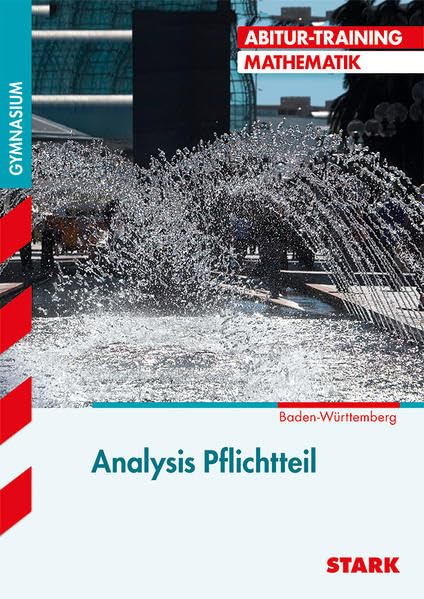 Abitur-Training - Mathematik Analysis Pflichtteil Baden-Württemberg Study Guides
