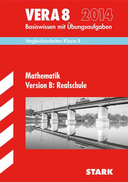 Mathematik Version B: Realschule - Basiswissen mit Ubungsaufgaben: Basiswissen mit Übungsaufgaben Study Guides