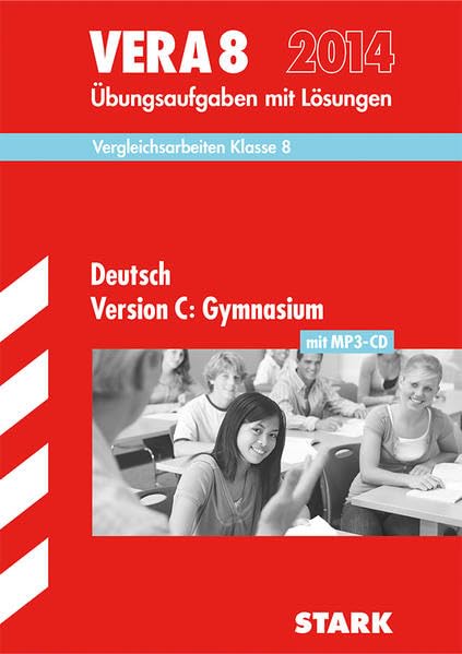 STARK VERA 8 Gymnasium - Deutsch Version C mit MP3-CD (STARK-Verlag - Zentrale Tests und Prüfungen) Study Guides