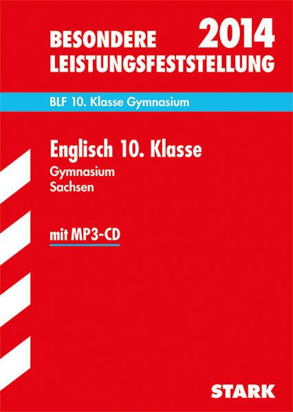 Besondere Leistungsfeststellung Gymnasium Sachsen / Englisch 10. Klasse mit MP3-CD 2014: BLF, Original-Aufgaben 2006-2013 mit Lösungen: BLF. Original-Aufgaben mit Lösungen. 2006-2013 Foreign Languages ​​& Dictionaries