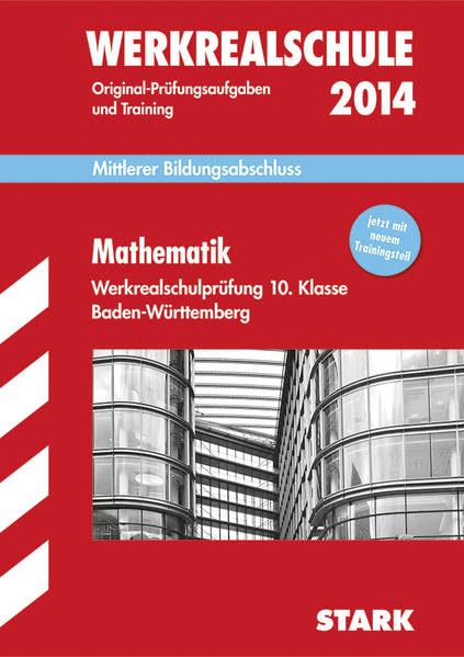 Abschluss-Prüfungsaufgaben Mathematik 10. Klasse Werkrealschule Baden-Württemberg: Mittlerer Bildungsabschluss book