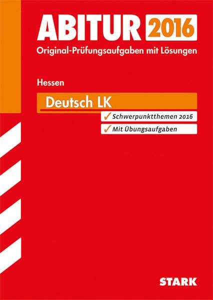 Abitur-Prüfungsaufgaben Gymnasium Hessen / Landesabitur Deutsch Leistungskurs 2015: Prüfungsaufgaben mit Lösungen. book