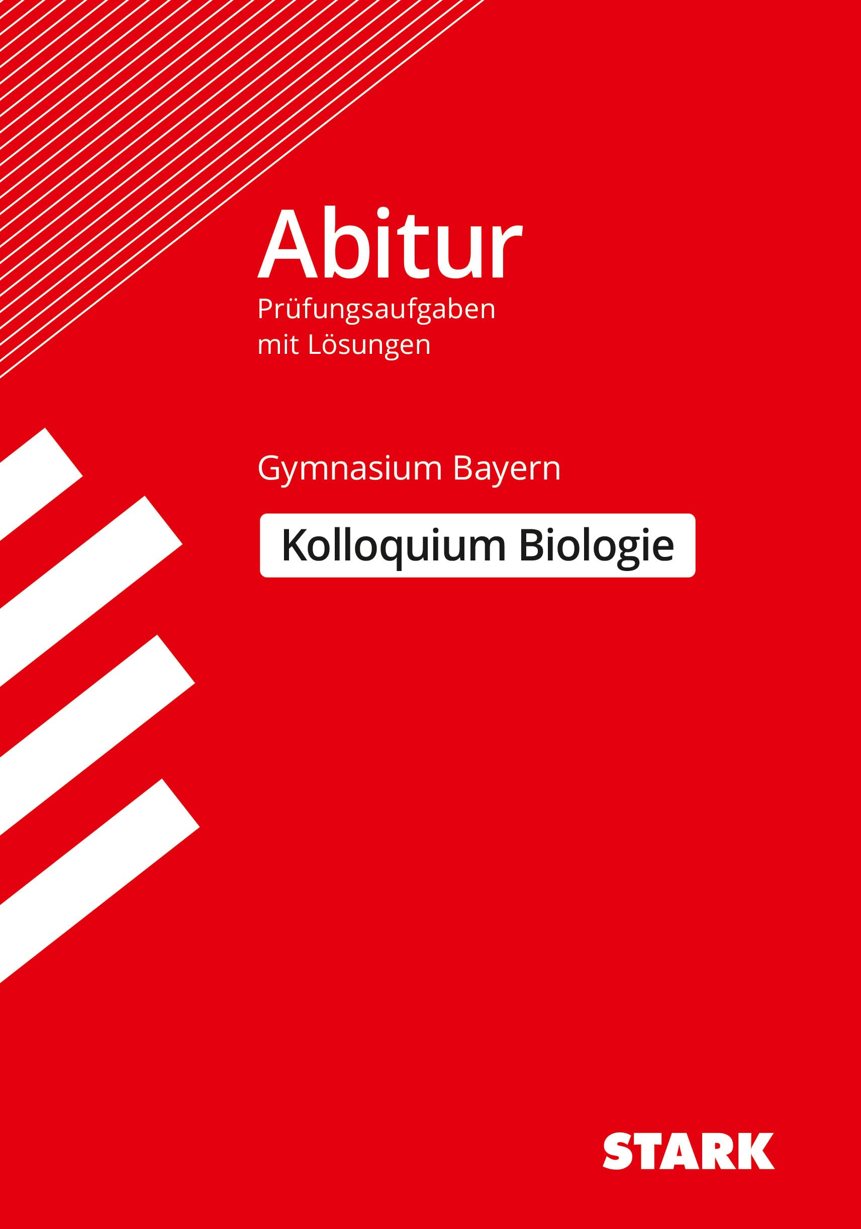 Abitur-Prüfungsaufgaben Gymnasium Bayern. Mit Lösungen / Biologie Kolloquium Study Guides