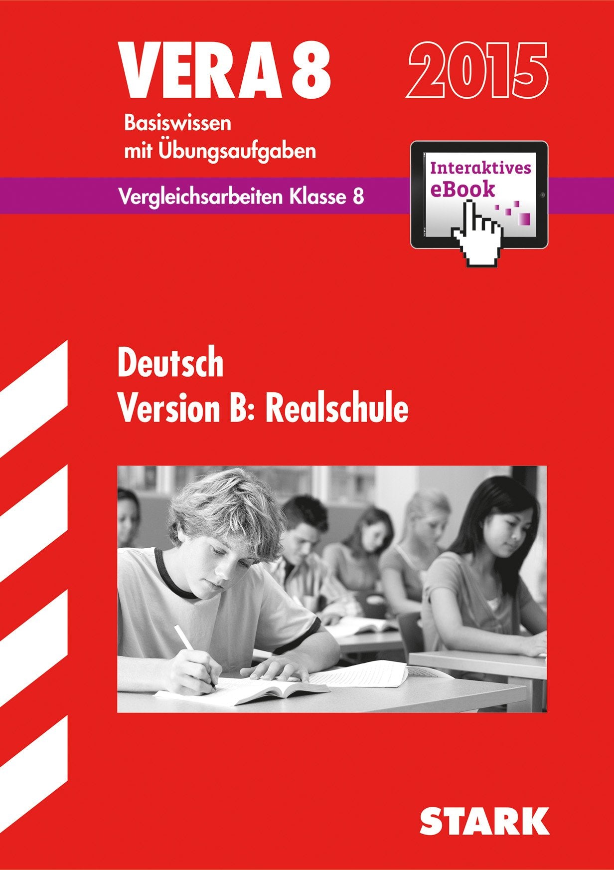 STARK VERA 8 Realschule - Deutsch + ActiveBook: Basiswissen mit neuen Übungsaufgaben. Ohne Lösungen. Mit interaktivem eBook (Online-Lesezugriff) Study Guides
