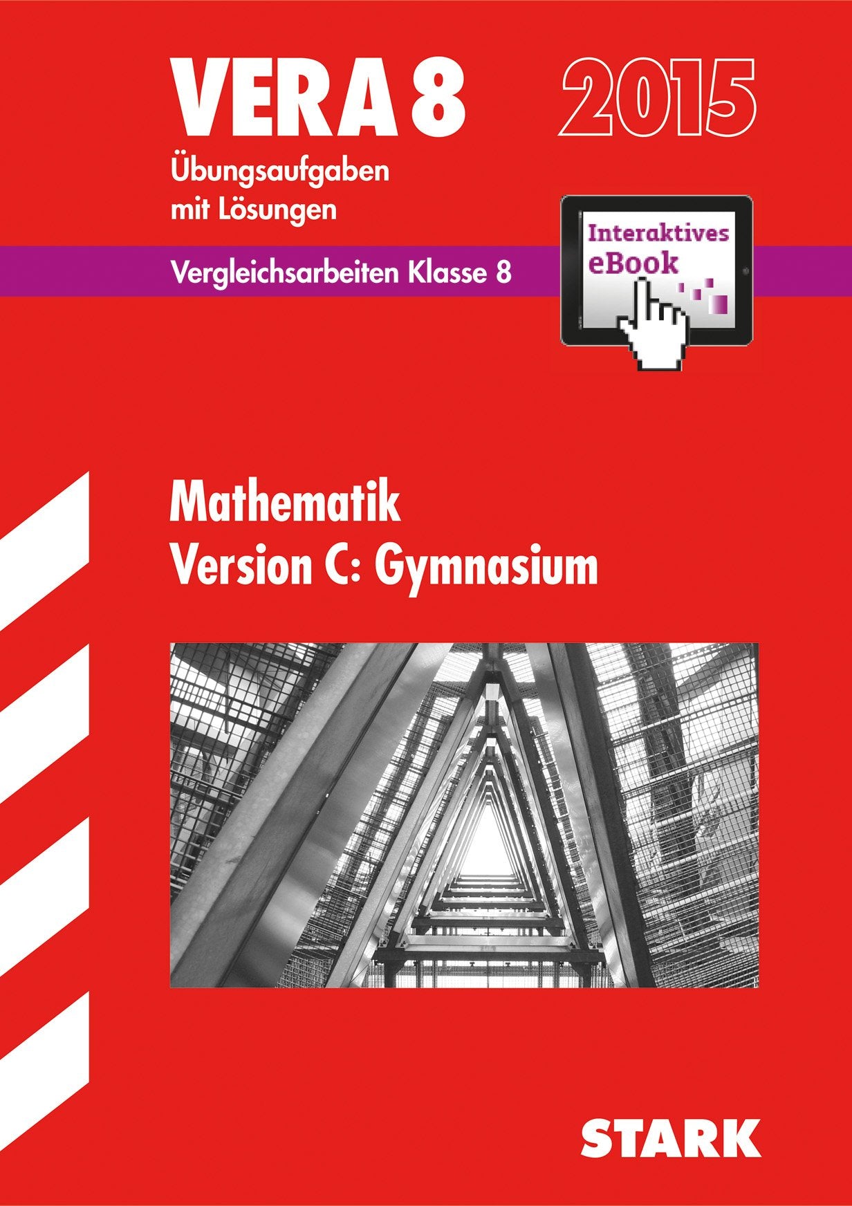 STARK VERA 8 Gymnasium - Mathematik Version C + ActiveBook: Mit interaktivem eBook (Online-Lesezugriff). Mit Lösungen Study Guides Books