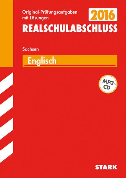 STARK Abschlussprüfung Oberschule Sachsen - Englisch Realschulabschluss: Mit den Original-Prüfungsaufgaben 2009-2014 Foreign Languages ​​& Dictionaries