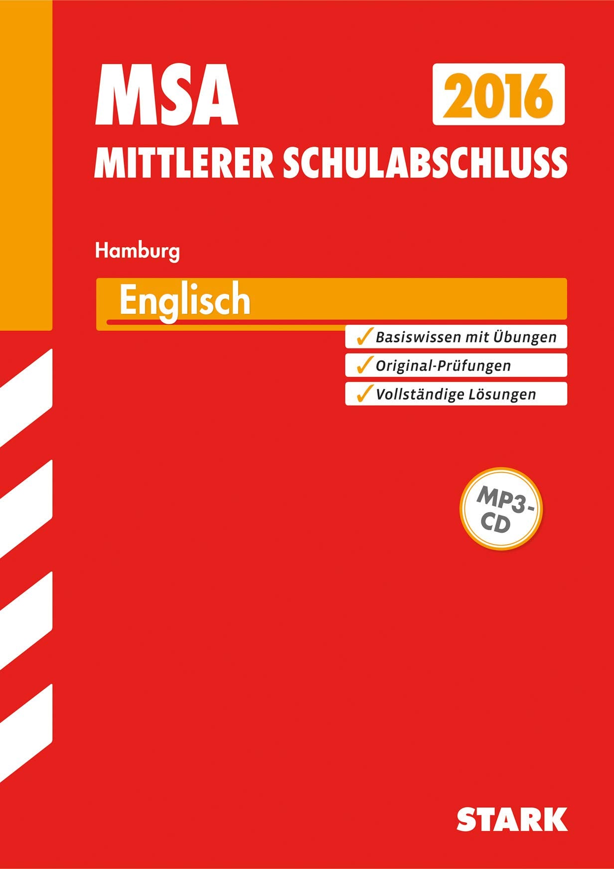 STARK Mittlerer Schulabschluss Hamburg - Englisch, mit MP3-CD: Mit dem aktuellen Schwerpunktthema. Original-Prüfungsaufgaben und Training mit Lösungen. 2010-2014 Foreign Languages ​​& Dictionaries