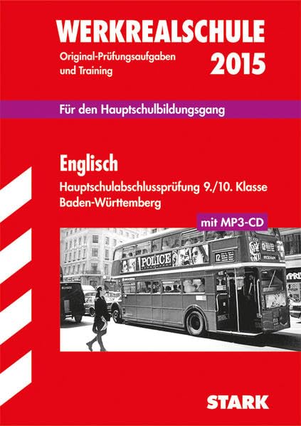 STARK Abschlussprüfung Hauptschule Baden-Württemberg - Englisch, mit MP3-CD: Original-Prüfungsaufgaben und Training. Für den Hauptschulbildungsgang. 2009-2014 Foreign Languages ​​& Dictionaries