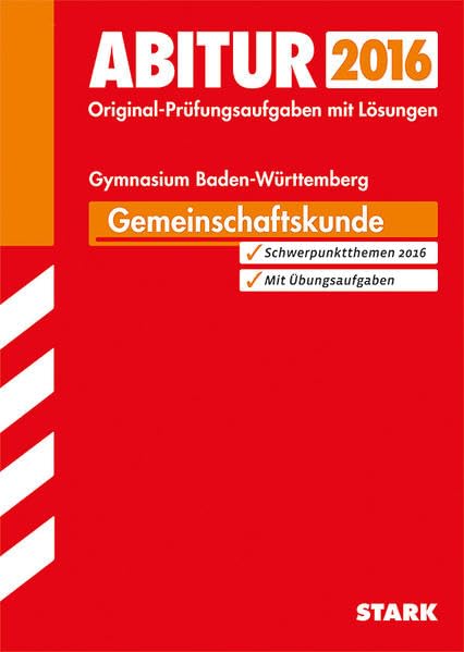 STARK Abiturprüfung Baden-Württemberg - Gemeinschaftskunde: Prüfungsaufgaben mit Lösungen Study Guides