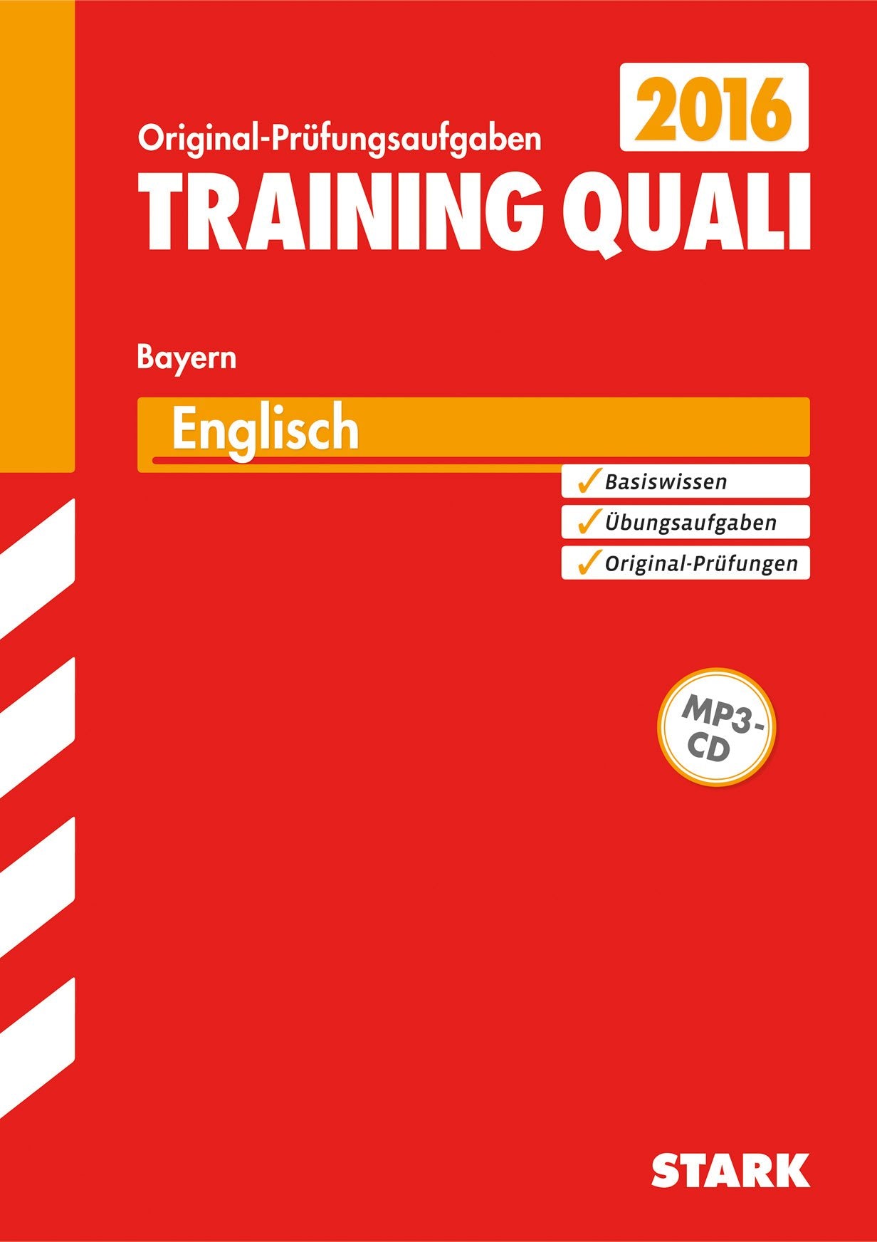 STARK Training Quali Bayern - Englisch A4, mit MP3-CD: Mit den Original-Prüfungsaufgaben Foreign Languages ​​& Dictionaries