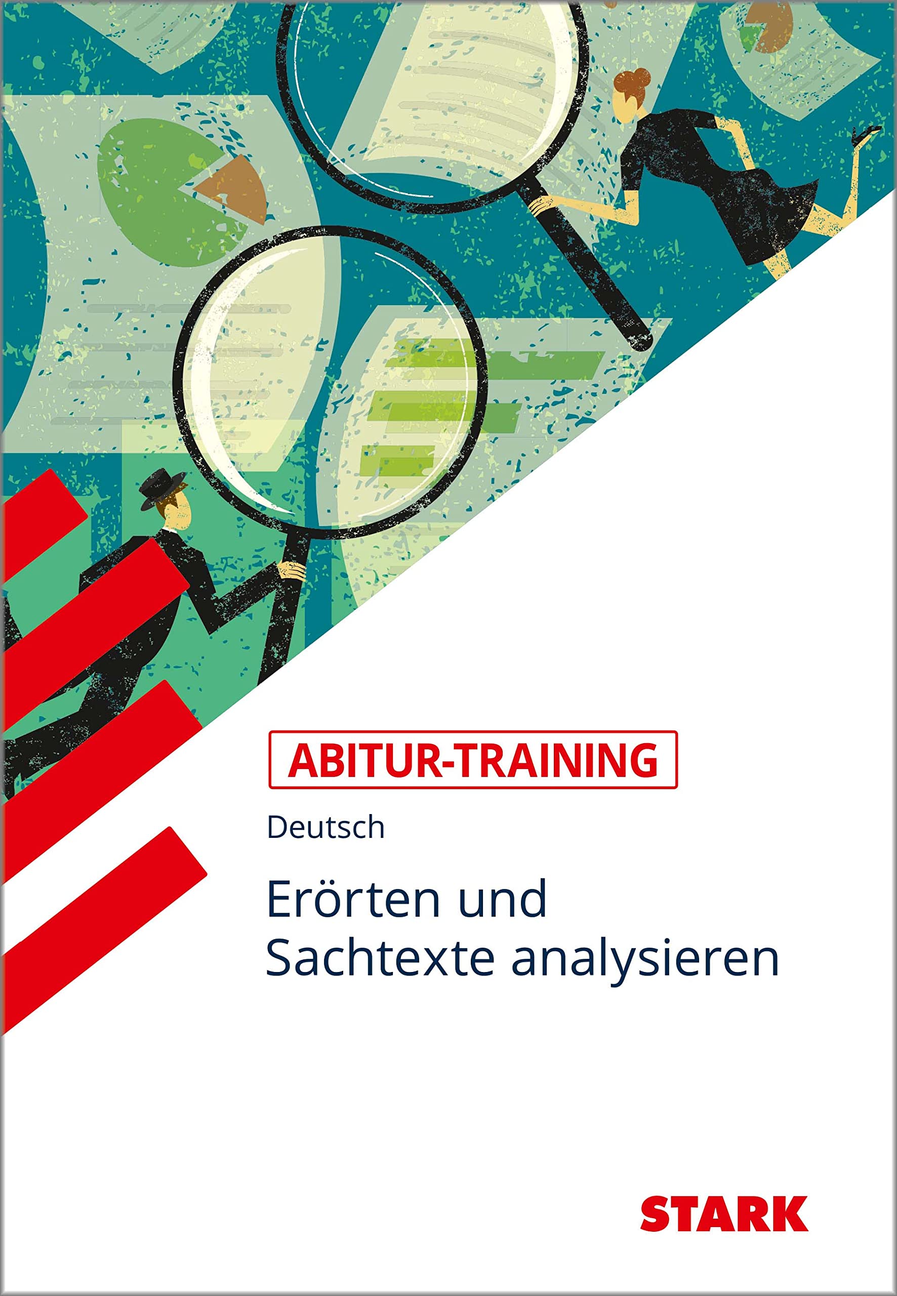Abitur-Training - Deutsch Erörtern und Sachtexte analysieren Study Guides