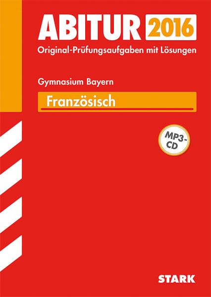 STARK Abiturprüfung Bayern - Französisch: Prüfungsaufgaben mit Lösungen Foreign Languages ​​& Dictionaries
