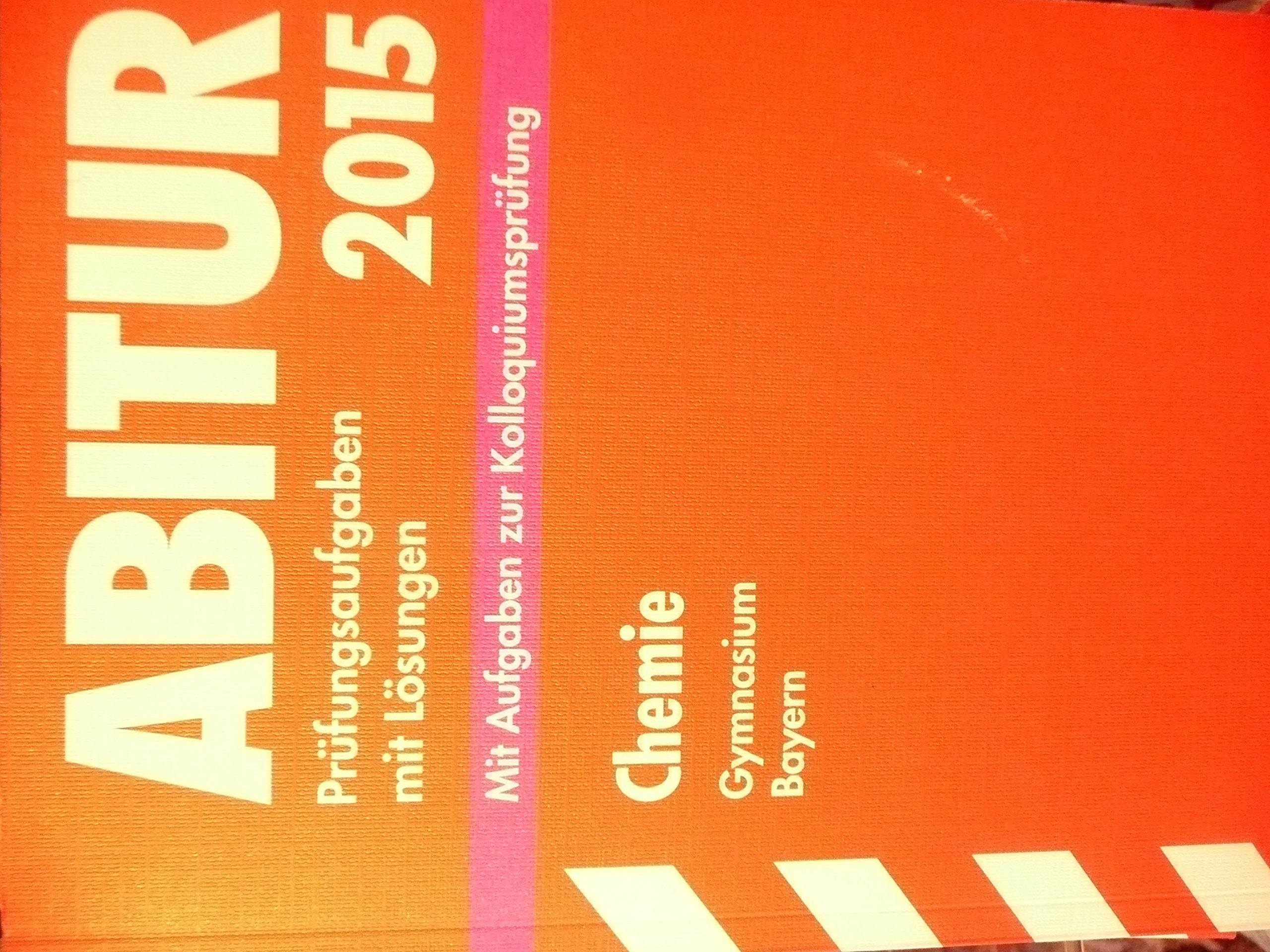 STARK Abiturprüfung Bayern - Chemie: NEU: Aufgaben zur Kolloquiumprüfung. Original-Abituraufgaben 2012 bis 2014. Mit Lösungen Study Guides