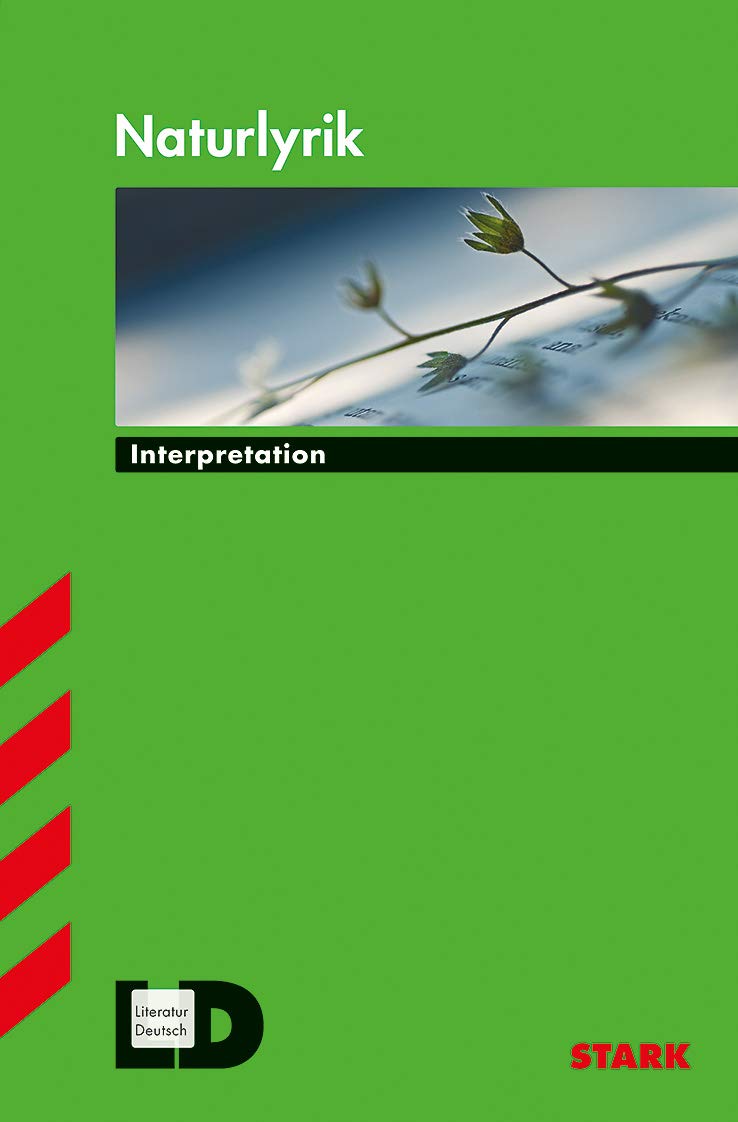 STARK Interpretationen Deutsch - Naturlyrik Poetry