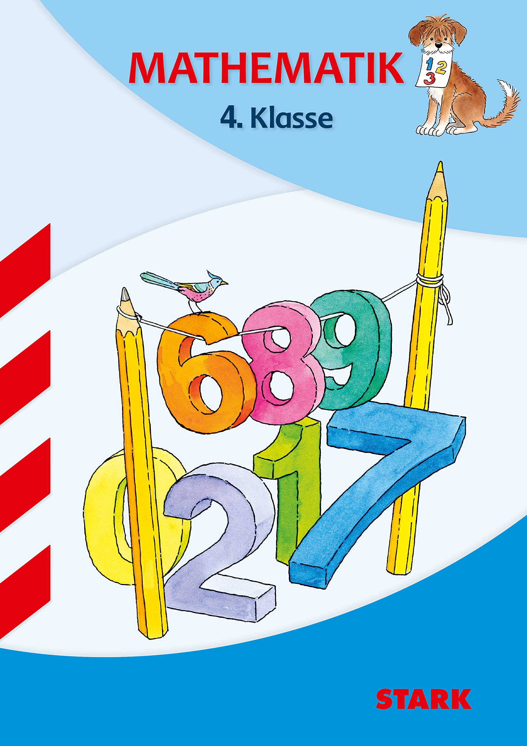 STARK Training Grundschule - Mathematik 4. Klasse: Passend zum LehrplanPlus (Grundschule Training) Study Guides